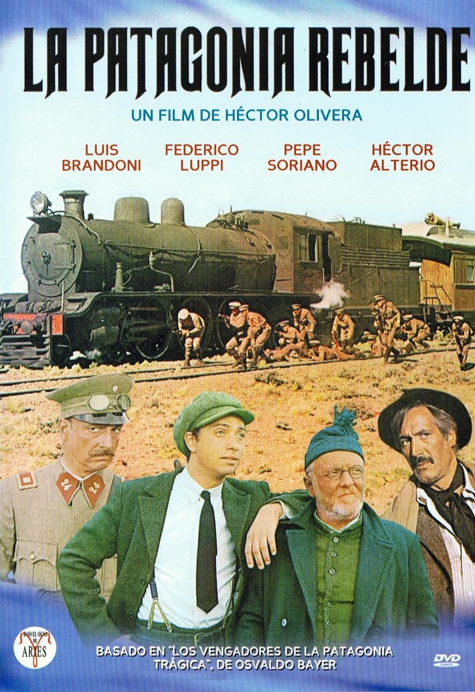 La Patagonia rebelde (Héctor Olivera, 1974) La Patagonia rebelde (Héctor Olivera, 1974)